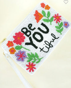 “Be You tiful” wristlet