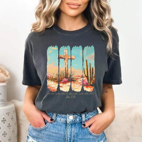"My Sin Was Great...." John 3:16 Tee