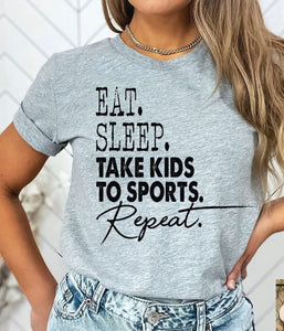 "Eat.Sleep.Take Kids to Sports. Repeat." Grey Tee