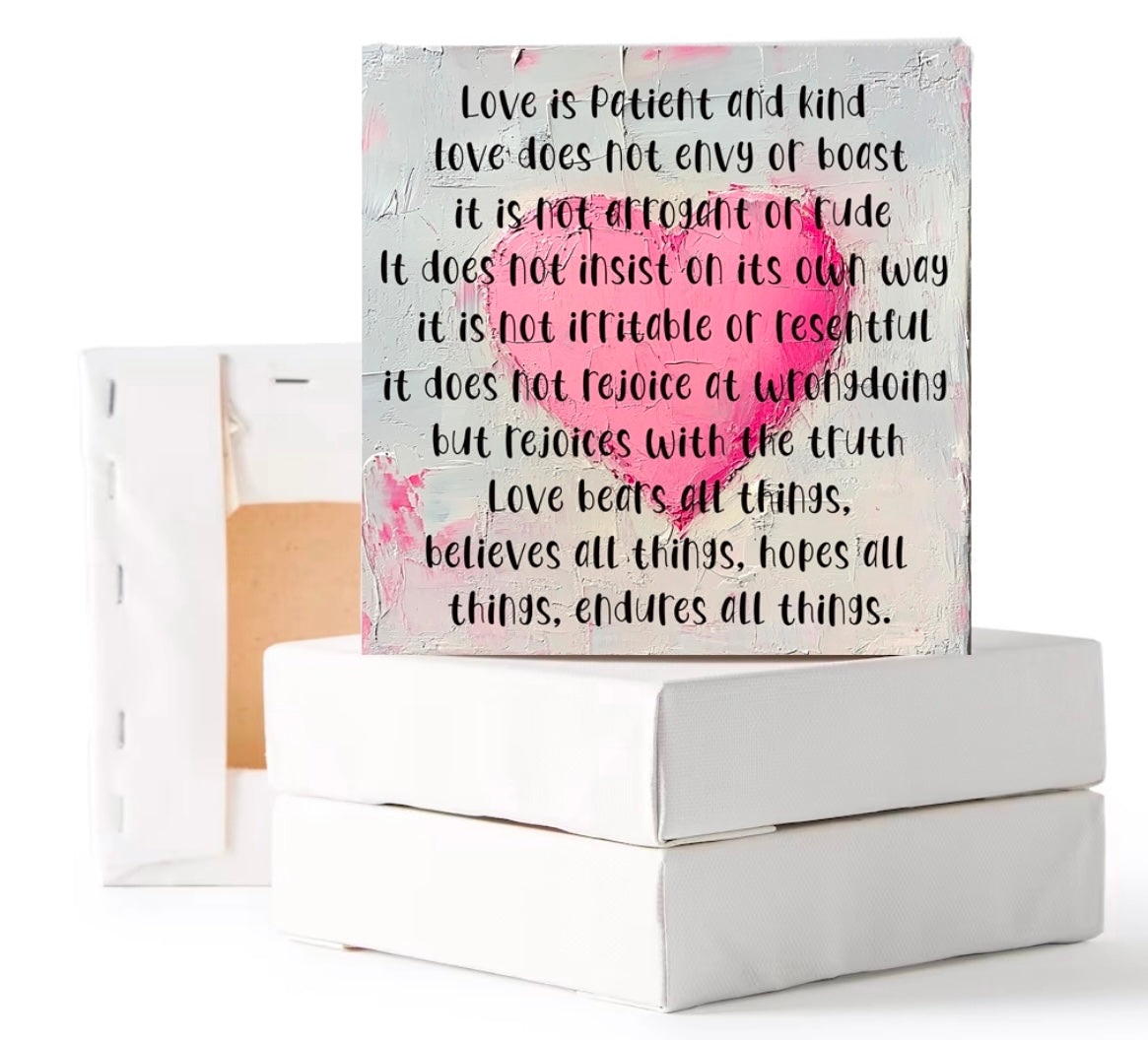 "Love Is Patient..."Art Canvas 6x6
