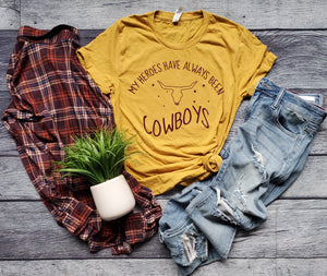 "My Heroes Have Always Been Cowboys" Tee