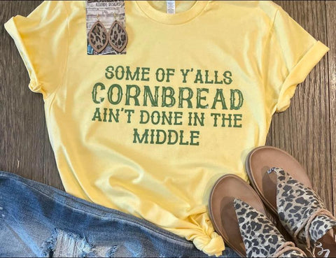 "Some of Y'alls" Cornbread Tee